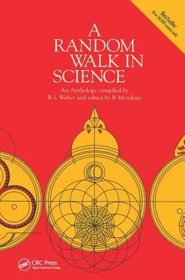 A Random Walk in Science by Weber, Robert L.