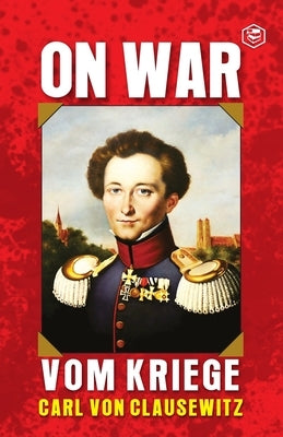 On War by Clausewitz, Carl Von