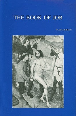 The Book of Job by Beuken, Wam