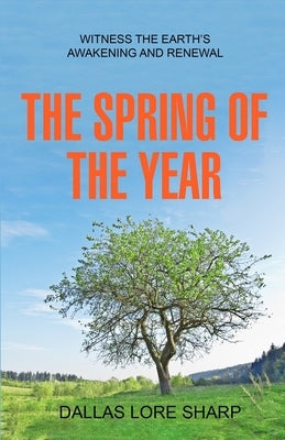 The Spring of the Year by Sharp, Dallas Lore