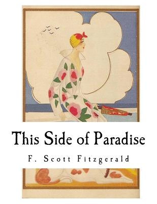 This Side of Paradise by Fitzgerald, F. Scott
