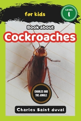 Charles and the Jungle: Book about cockroaches for Kids by Saint Duval, Charles