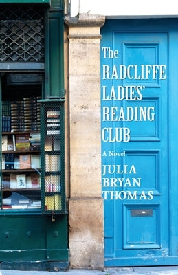 The Radcliffe Ladies' Reading Club by Thomas, Julia Bryan