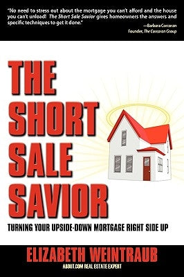 The Short Sale Savior by Weintraub, Elizabeth