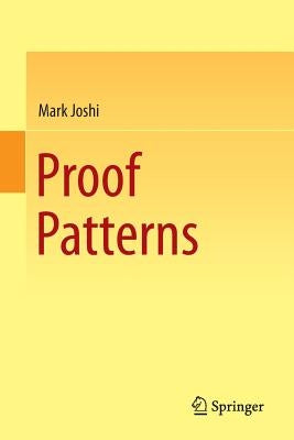 Proof Patterns by Joshi, Mark