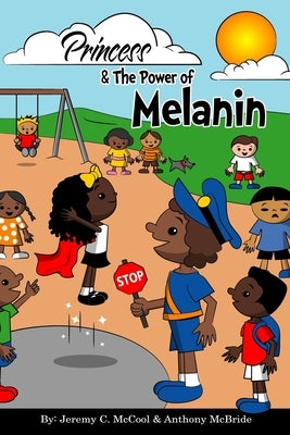 Princess and The Power of Melanin by McBride, Anthony