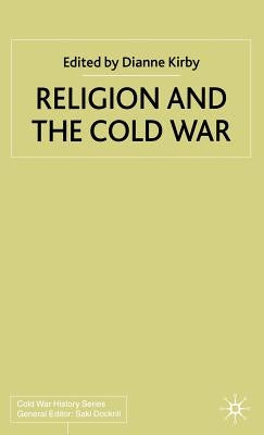 Religion and the Cold War by Kirby, D.
