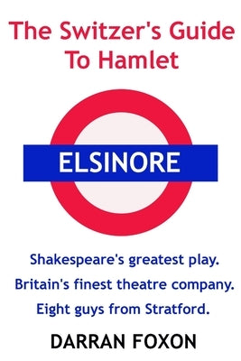 The Switzer's Guide To Hamlet by Foxon, Darran