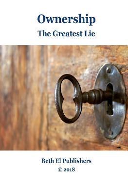 Ownership: The Greatest Lie by Herrera, Luis