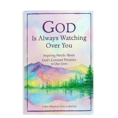 God Is Always Watching Over You by Blue Mountain Arts