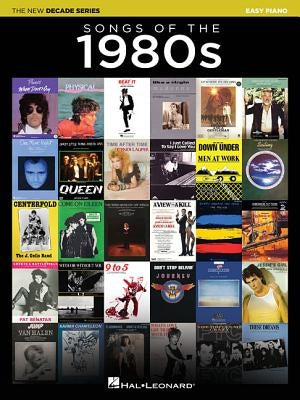Songs of the 1980s: The New Decade Series by Hal Leonard Corp