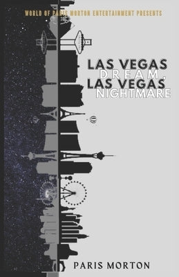 Las Vegas Dream, Las Vegas Nightmare by Morton, Paris