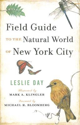 Field Guide to the Natural World of New York City by Day, Leslie
