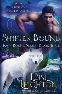 Shifter Bound: Pack Bound Series Book 3 by Leighton, Leisl