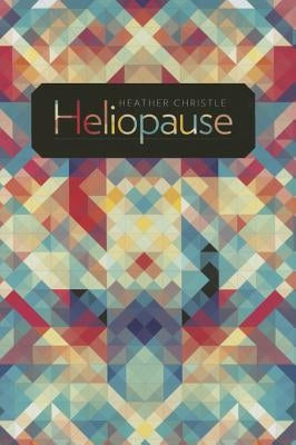 Heliopause by Christle, Heather