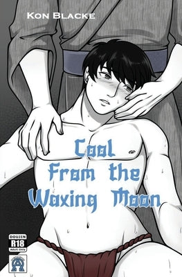 Cool From the Waxing Moon by Blacke, Kon