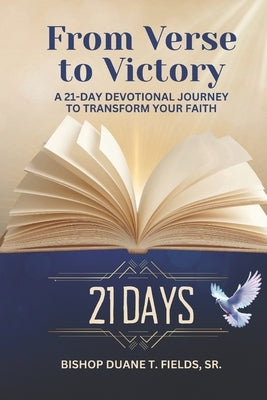 21 Days From Verse To Victory by Fields, Bishop Duane