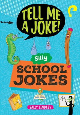 Silly School Jokes by Lindley, Sally