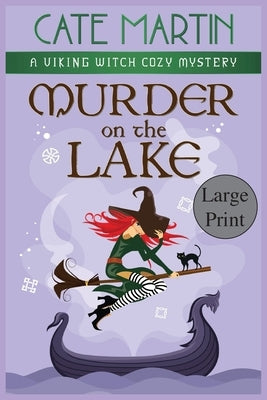 Murder on the Lake: A Viking Witch Cozy Mystery by Martin, Cate