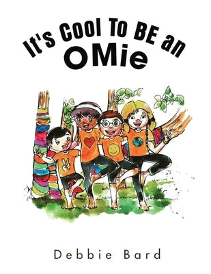 It's Cool to Be an Omie by Bard, Debbie