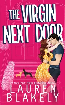 The Virgin Next Door by Blakely, Lauren