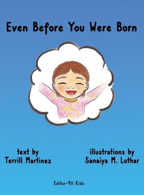 Even Before You Were Born by Martinez, Terrill