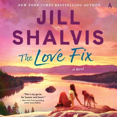 The Love Fix by Shalvis, Jill