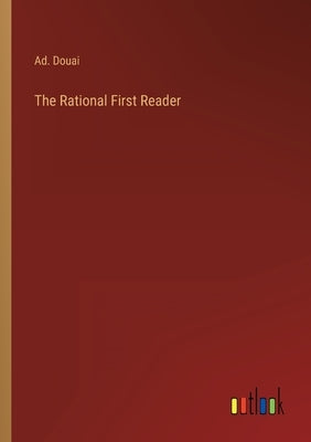 The Rational First Reader by Douai, Ad