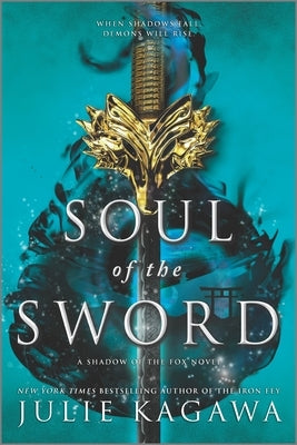 Soul of the Sword by Kagawa, Julie