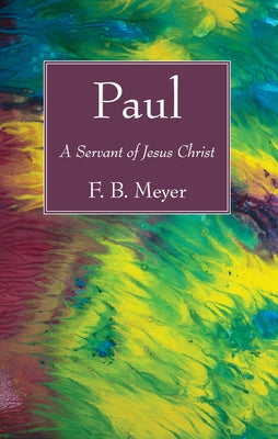 Paul by Meyer, F. B.