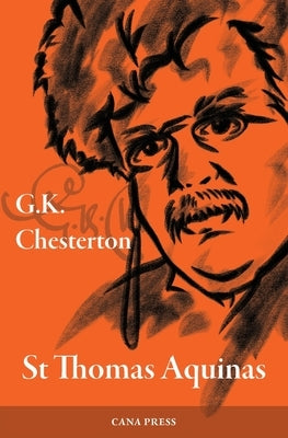 Saint Thomas Aquinas by Chesterton, G. K.