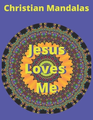 Christian Mandalas: Coloring Book For Adults with Christian Quotes that Will Uplift Your Soul (30 Mandalas) by Grice, Rhonda