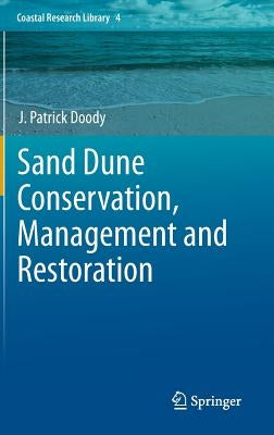 Sand Dune Conservation, Management and Restoration by Doody, J. Patrick