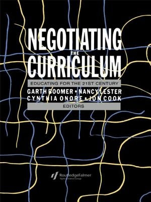 Negotiating the Curriculum: Educating For The 21st Century by Boomer, Garth