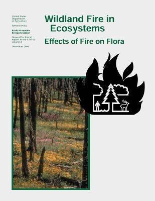 Wildland Fire in Ecosystems: Effects of Fire on Flora by Service, Forest