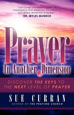 Prayer In Another Dimension by Curran, Sue