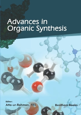 Advances in Organic Synthesis - vol. 14 by -Ur-Rahman, Atta