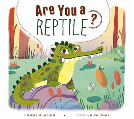 Are You a Reptile? by Troupe, Thomas Kingsley