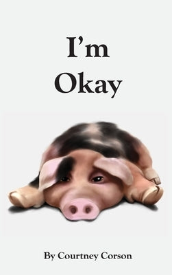 I'm Okay by Corson, Courtney