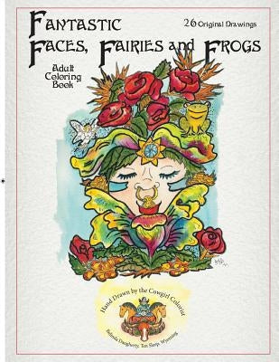 Fantastic Faces, Fairies and Frogs by Daugherty, Belinda Allison
