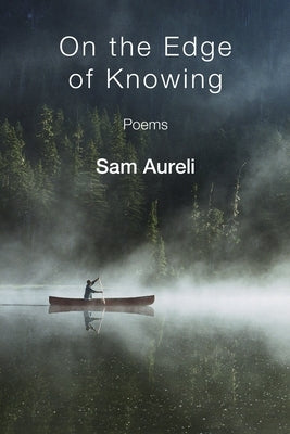 On the Edge of Knowing by Aureli, Sam