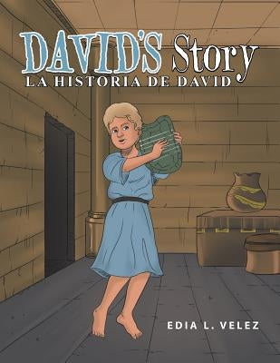 David's Story: La Historia De David by Velez, Edia L.