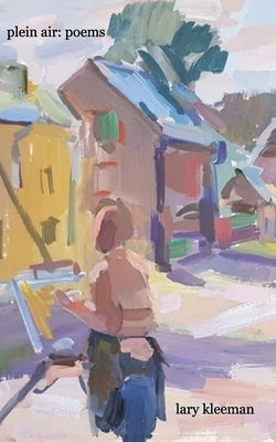 Plein Air: Poems by Kleeman, Lary