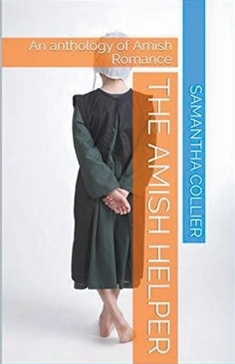 The Amish Helper by Collier, Samantha