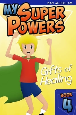Gifts of Healing by McCollam, Dan