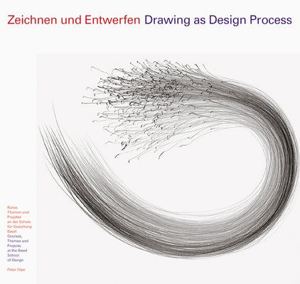 Drawing as Design Process by Olpe, Peter