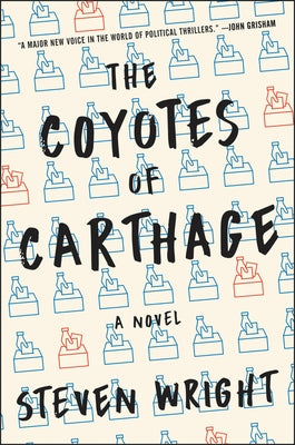The Coyotes of Carthage by Wright, Steven