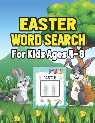 Easter Word Search For Kids Ages 4-8: Happy And Fun Easy Easter Word Search Activity Book For Kids - Easter Day Word Searches for Children, Toddler an by Publication, Ebecanier