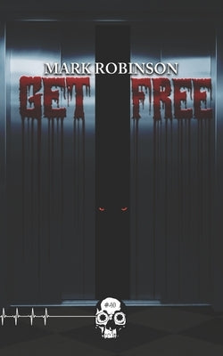 Get Free by Robinson, Mark
