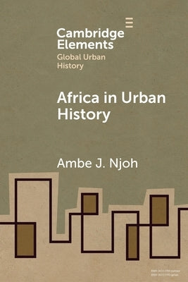 Africa in Urban History by Njoh, Ambe J.